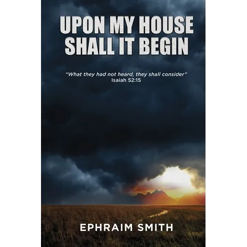 Upon My House Shall It Begin - Paperback