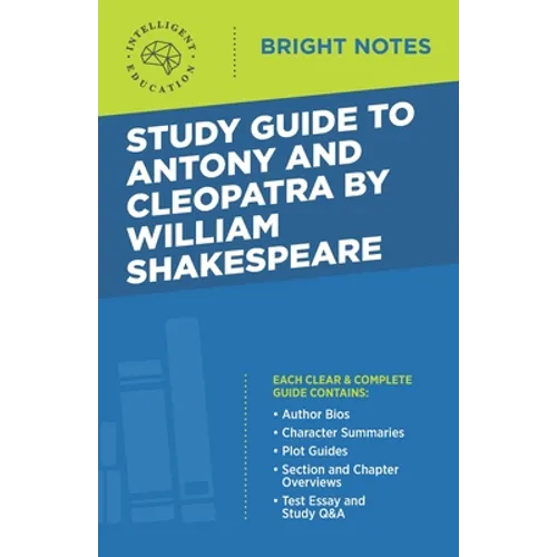 Study Guide to Antony and Cleopatra by William Shakespeare - Paperback