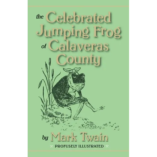 The Celebrated Jumping Frog of Calaveras County - Paperback