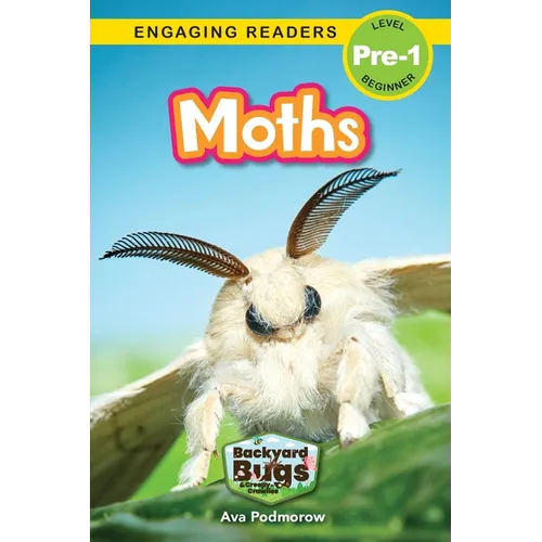 Moths: Backyard Bugs and Creepy-Crawlies (Engaging Readers, Level Pre-1) - Paperback