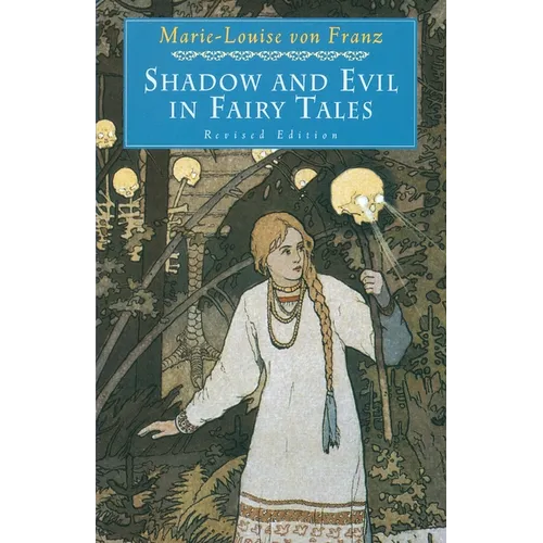 Shadow and Evil in Fairy Tales: Revised Edition - Paperback