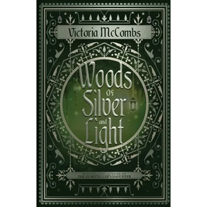 Woods of Silver and Light - Paperback