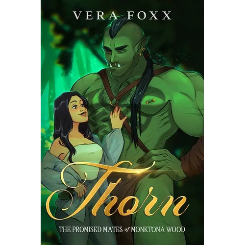 Thorn: A Steamy Orc Rom-Com - Paperback