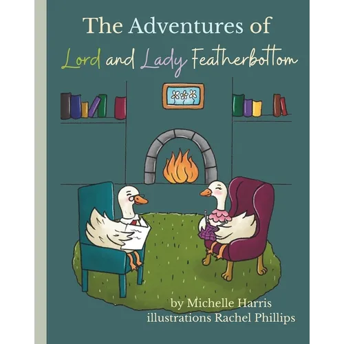 The Adventures of Lord and Lady Featherbottom - Paperback