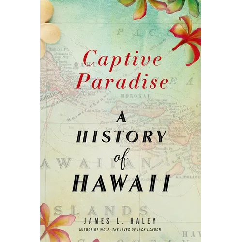 Captive Paradise: A History of Hawaii - Paperback