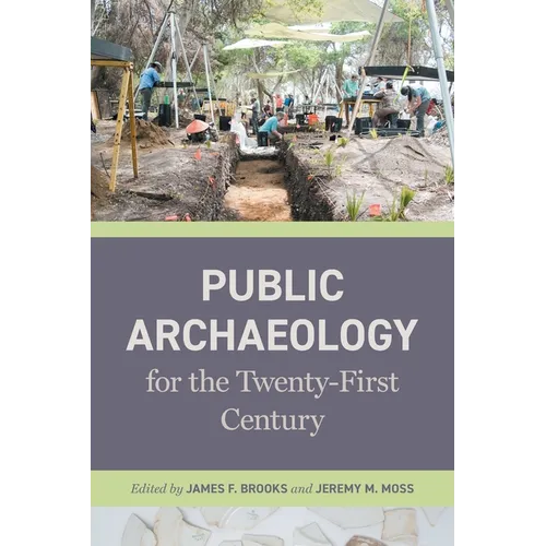 Public Archaeology for the Twenty-First Century - Paperback