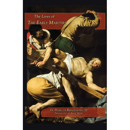 Lives of the Early Martyrs - Paperback