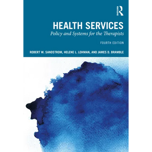 Health Services: Policy and Systems for the Therapists - Paperback