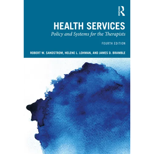 Health Services: Policy and Systems for the Therapists - Paperback