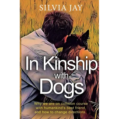 In Kinship with Dogs - Paperback