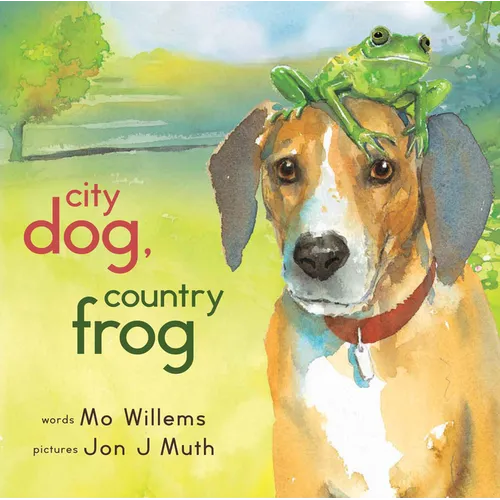 City Dog, Country Frog - Hardcover