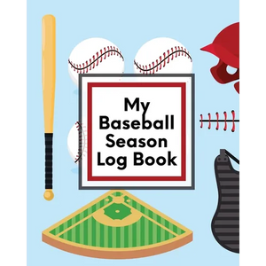 My Baseball Season Log Book: For Players Coaches Kids Youth Baseball Homerun - Paperback