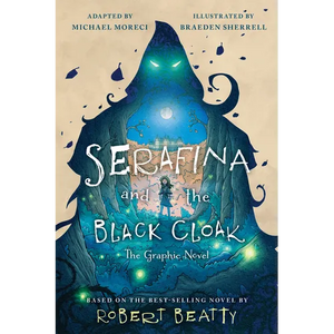 Serafina and the Black Cloak: The Graphic Novel - Paperback