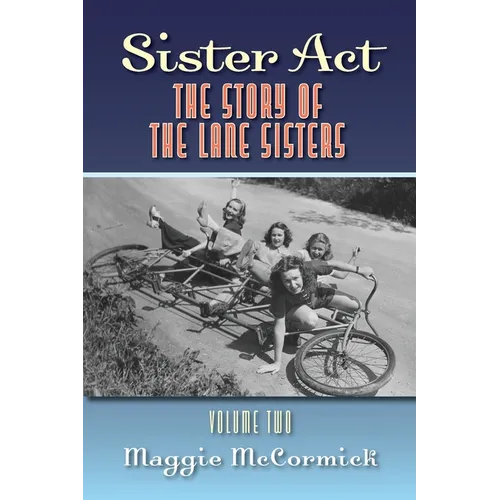 Sister Act: The Story of the Lane Sisters Volume Two - Paperback