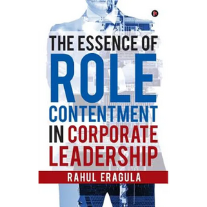 The Essence of Role Contentment in Corporate Leadership - Paperback