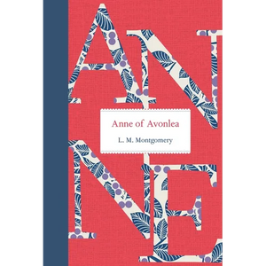 Anne of Avonlea - Hardcover