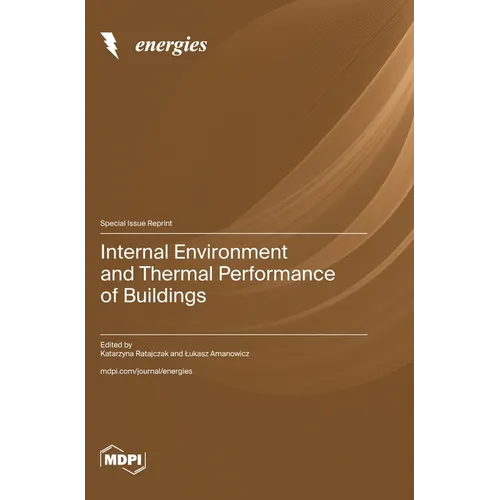 Internal Environment and Thermal Performance of Buildings - Hardcover