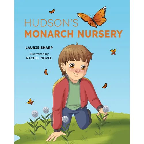 Hudson's Monarch Nursery - Hardcover