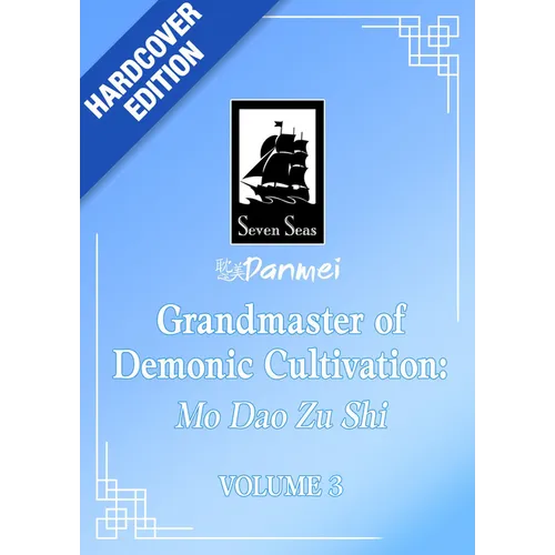 Grandmaster of Demonic Cultivation: Mo DAO Zu Shi (Deluxe Hardcover Novel) Vol. 3 - Hardcover