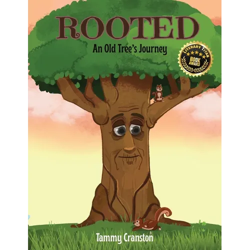 Rooted: An Old Tree's Journey - Paperback