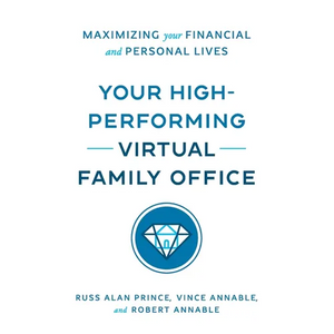 Your High-Performing Virtual Family Office: Maximizing Your Financial and Personal Lives - Paperback