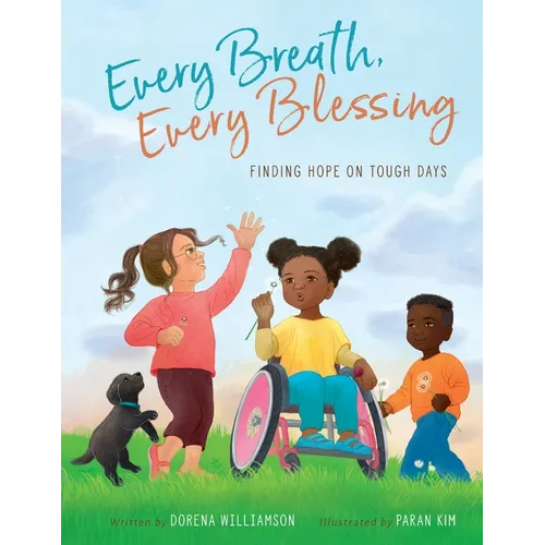 Every Breath, Every Blessing: Finding Hope on Tough Days - Hardcover
