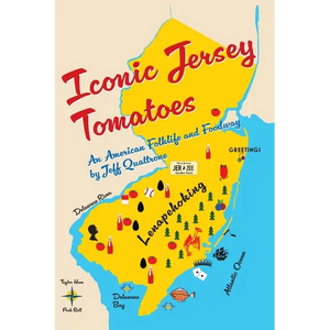 Iconic Jersey Tomatoes, An American Folklife and Foodway - Hardcover