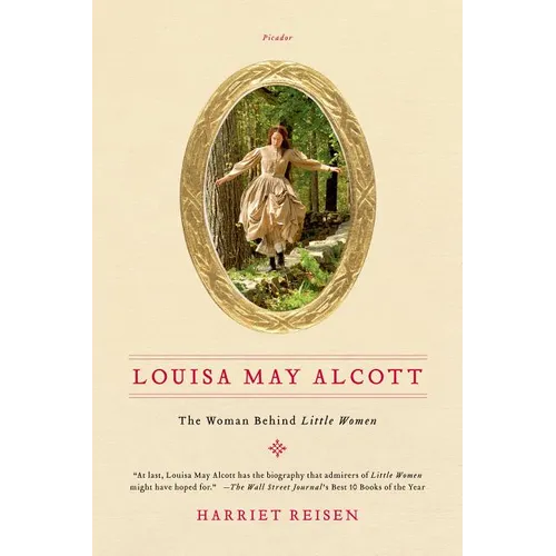 Louisa May Alcott: The Woman Behind Little Women - Paperback