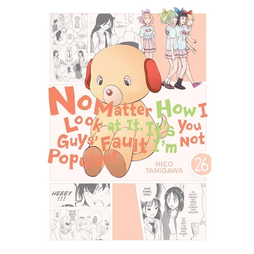 No Matter How I Look at It, It's You Guys' Fault I'm Not Popular!, Vol. 26 - Paperback