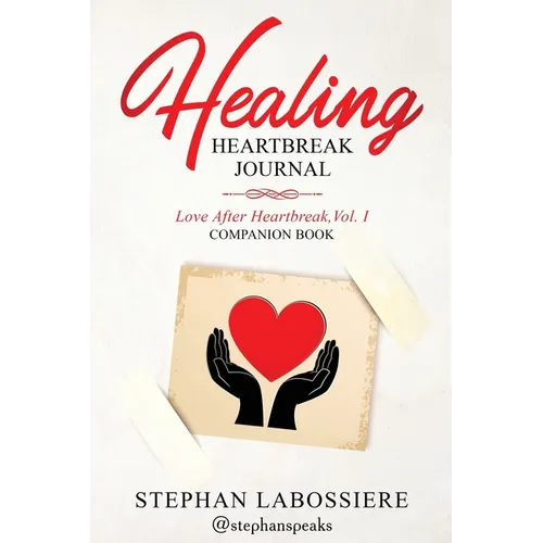 Healing Heartbreak Journal - Paperback