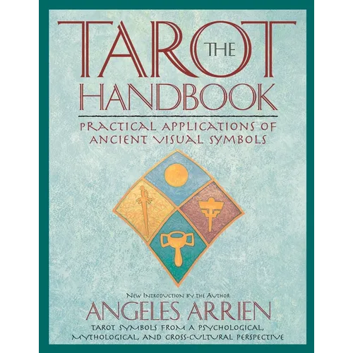 The Tarot Handbook: Practical Applications of Ancient Visual Symbols - Paperback