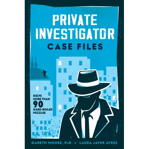 Private Investigator Case Files: Solve More Than 90 Hardboiled Puzzles - Paperback