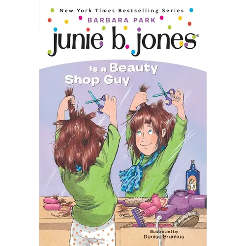 Junie B. Jones #11: Junie B. Jones Is a Beauty Shop Guy - Paperback