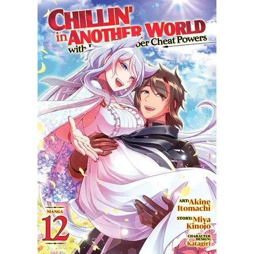 Chillin' in Another World with Level 2 Super Cheat Powers (Manga) Vol. 12 - Paperback