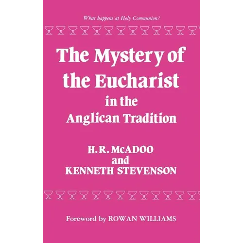 The Mystery of the Eucharist in Anglican Tradition - Paperback