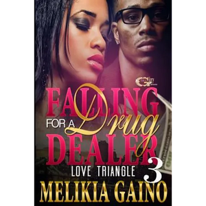 Falling For A Drug Dealer 3: Love Triangle - Paperback