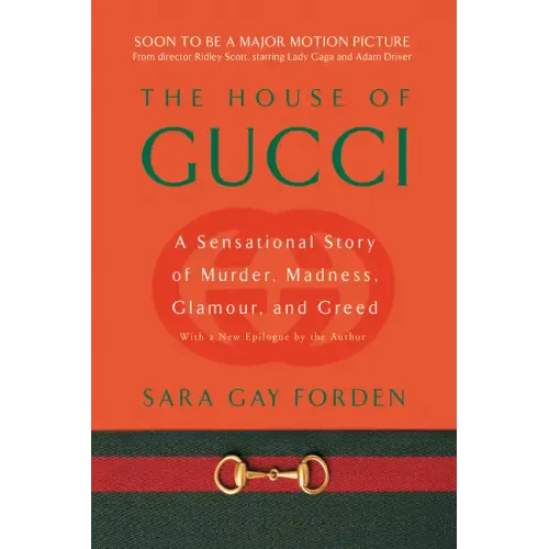 House of Gucci: A Sensational Story of Murder, Madness, Glamour, and Greed - Paperback
