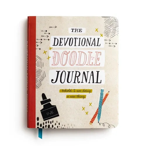 The Behold, I Am Doing a New Thing: The Devotional Doodle Journal - 90 Daily Devotions with Scripture, Journaling Space, and Creative Activity Prompts - Paperback