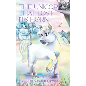 The Unicorn that Lost Its Horn - Hardcover