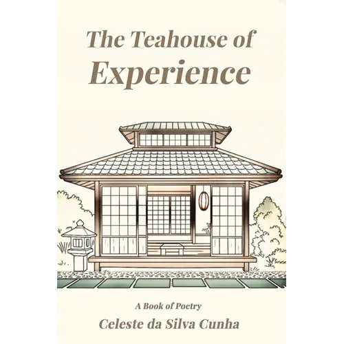 The Teahouse of Experience - Paperback