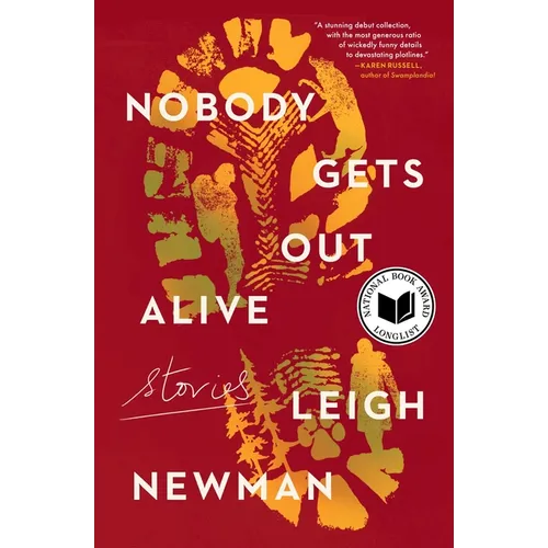 Nobody Gets Out Alive: Stories - Paperback