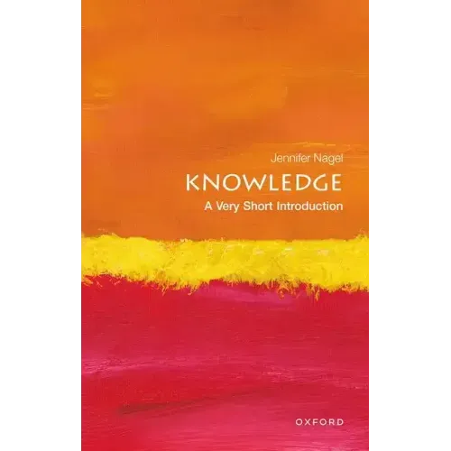 Knowledge: A Very Short Introduction - Paperback