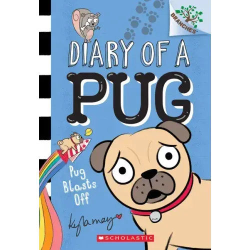 Pug Blasts Off: A Branches Book (Diary of a Pug #1): Volume 1 - Paperback