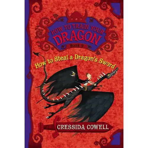 How to Steal a Dragon's Sword: The Heroic Misadventures of Hiccup the Viking - Paperback