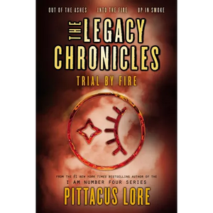 The Legacy Chronicles: Trial by Fire - Paperback