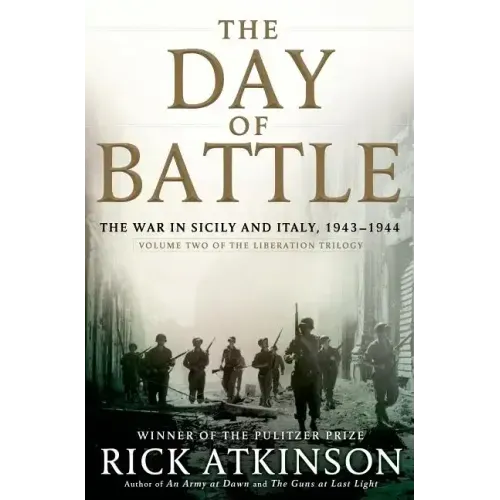 The Day of Battle: The War in Sicily and Italy, 1943-1944 - Hardcover