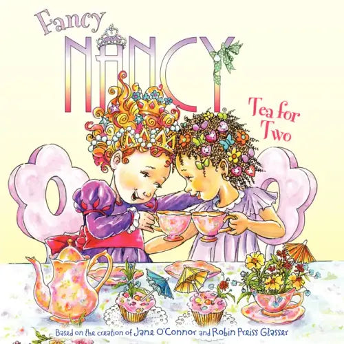 Fancy Nancy: Tea for Two - Paperback
