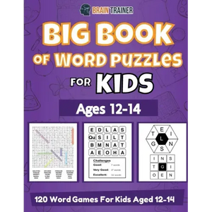 Big Book Of Word Puzzles For Kids Ages 12-14 - 120 Word Games For Kids Aged 12-14 - Paperback