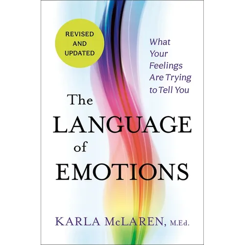 The Language of Emotions: What Your Feelings Are Trying to Tell You: Revised and Updated - Paperback