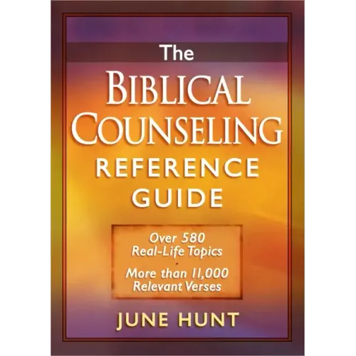 The Biblical Counseling Reference Guide: Over 580 Real-Life Topics * More Than 11,000 Relevant Verses - Paperback